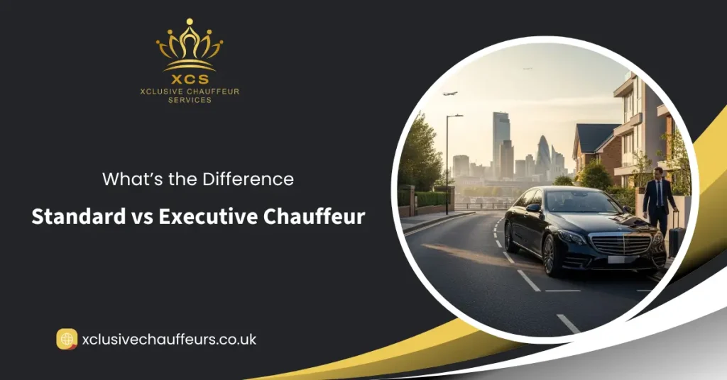 Standard vs Executive Chauffeur